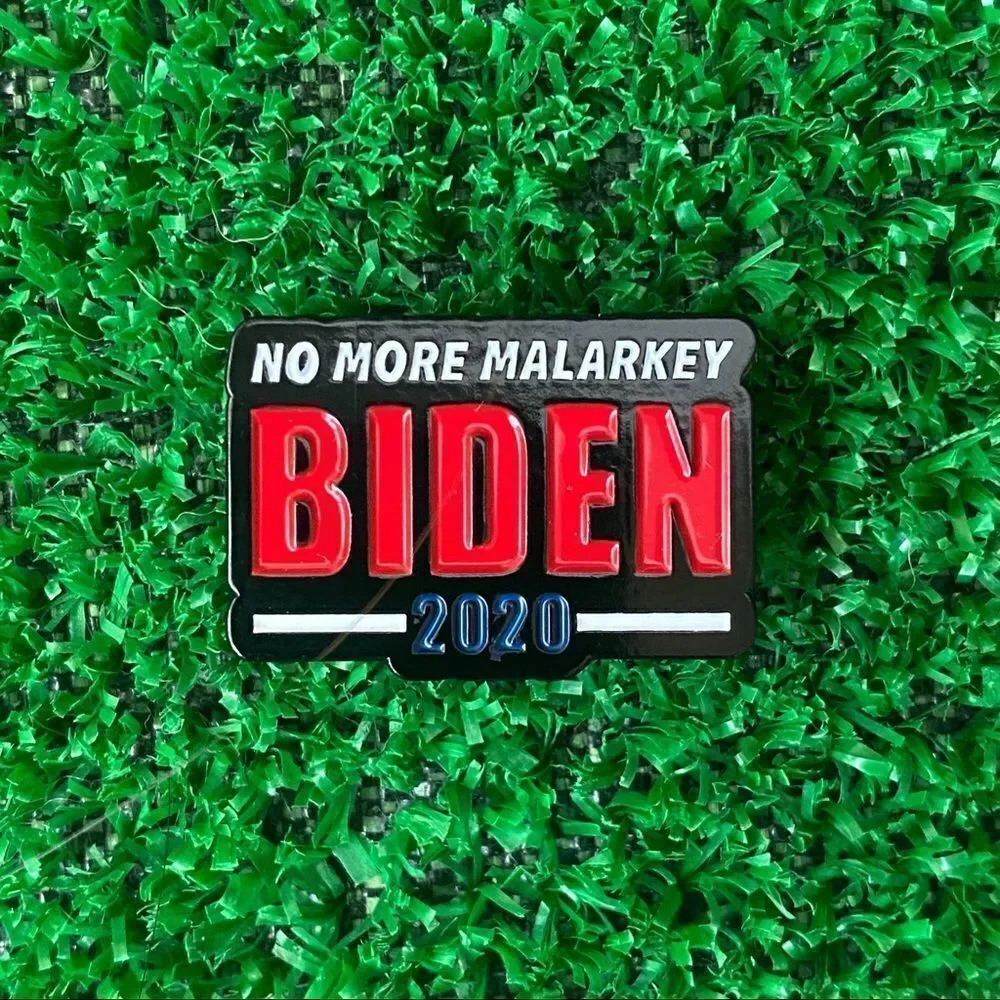 No More Malarkey Biden 2020 Enamel Pin/ Brooch
